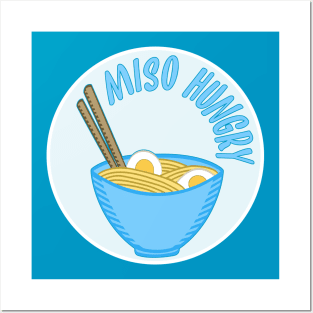 Miso Hungry Ramen Posters and Art